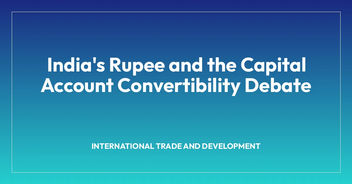 India's Rupee and the Capital Account Convertibility Debate • Economics ...
